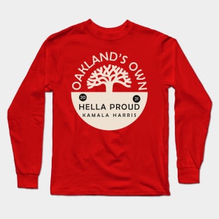 Oakland's Own- Kamala Harris Long Sleeve T-Shirt